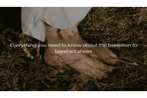 Transitioning to Barefoot Shoes